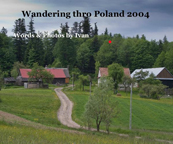 Wandering thro Poland 2004