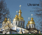 Ukraine a travel Story